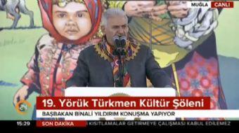 19. Yörük Türkmen Şöleninde konuşma yapan Başbakan Binali Yıldırım önemli açıklamalarda bulundu