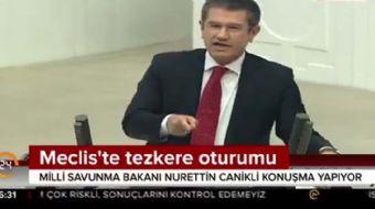 Meclis'te tezkere oturumunda konuşma yapan Milli Savunma Bakanı Nurettin Canikli önemli açıklamalard
