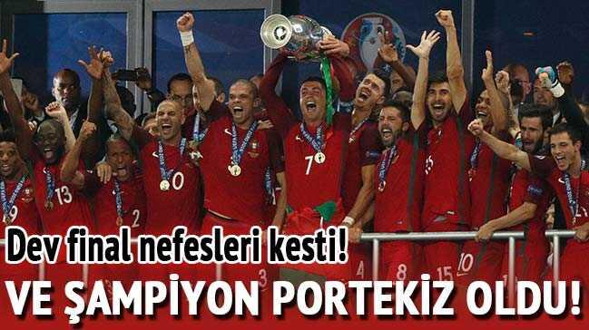 EURO 2016'NIN �AMP�YONU PORTEK�Z!