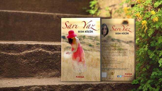 Yazar+Seda+K%C3%BC%C3%A7%C3%BCk%E2%80%99ten+s%C4%B1cak+bir+a%C5%9Fk+roman%C4%B1+%E2%80%99SARI+YAZ%E2%80%99