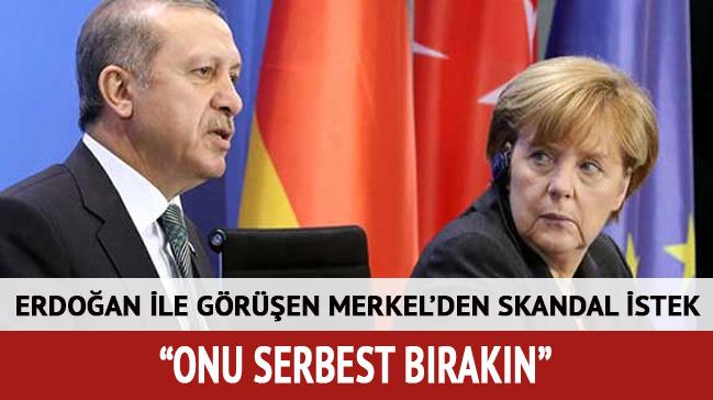 Cumhurbaşkanı Erdoğan'la görüşen Merkel'den skandal istek: Deniz Yücel'i bırakın