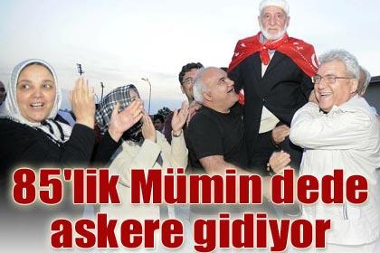 85'lik+M%C3%BCmin+dede+askere+gidiyor