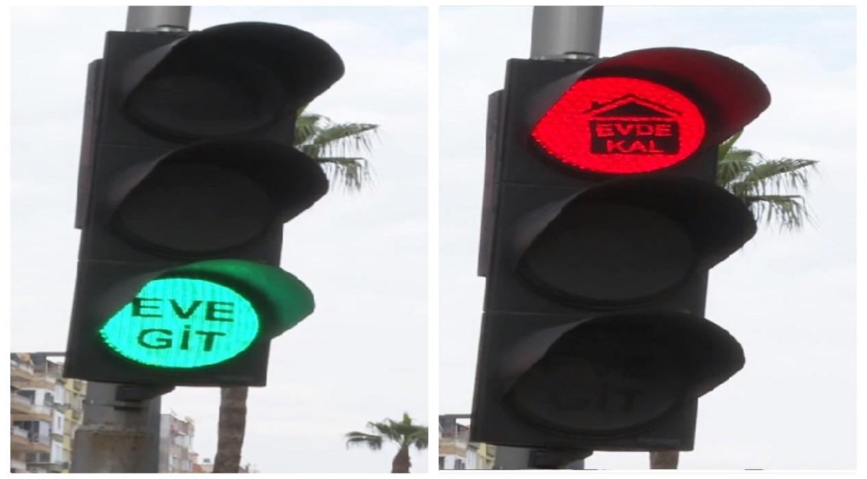Antalya'daki trafik ışıklarında anlamlı mesaj! Yeşil: 'Eve git' Kırmızı: 'Evde kal'