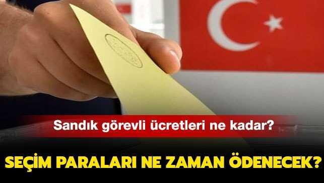 Seçim paraları ödeme günü bekleniyor