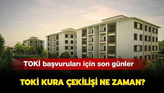 TOKİ kura çekiliş tarihleri belli oldu mu" TOKİ kura çekimi hangi ilde ne zaman yapılacak"