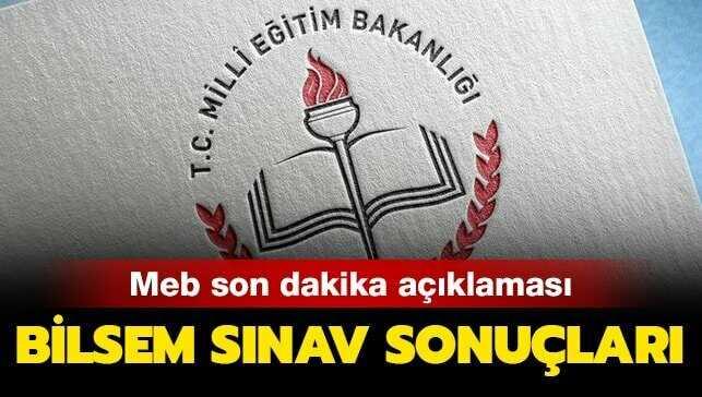 BİLSEM sonuçları açıklandı! MEB 2019 BİLSEM sınav sonuçları sorgulama ekranı!