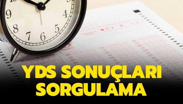 YDS sonuçları açıklandı! ÖSYM YDS sonuçları sorgulama
