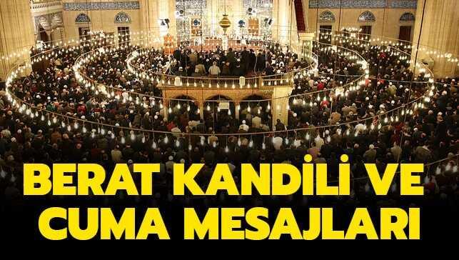 Cuma günü ve Berat Kandili mesajları haberimizde!