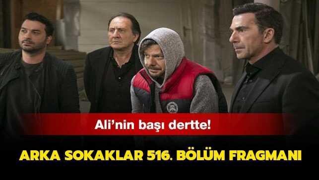 Arka Sokaklar 516.yeni bölüm fragmanı yayında mı" İşte son bölümde yaşananlar
