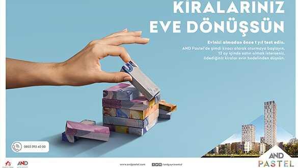 AND Pastel'de Taşın-Düşün Dönemi: Kiralar Eve Dönüşüyor