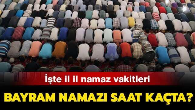 Iste Bayram Namazi Saatleri
