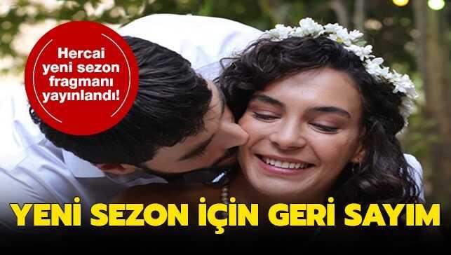 Hercai yeni sezon ne zaman başlayacak"