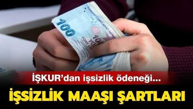 İşsizlik maaşı şartları nelerdir"