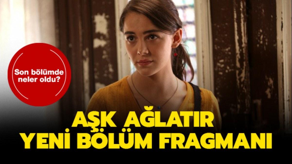 Aşk Ağlatır 3 Yeni Bölüm Fragmanı Yayınlandı Aşk Ağlatır 2