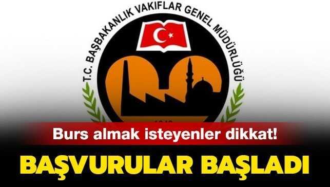 Vakıflar Genel Müdürlüğü burs başvuruları başladı!