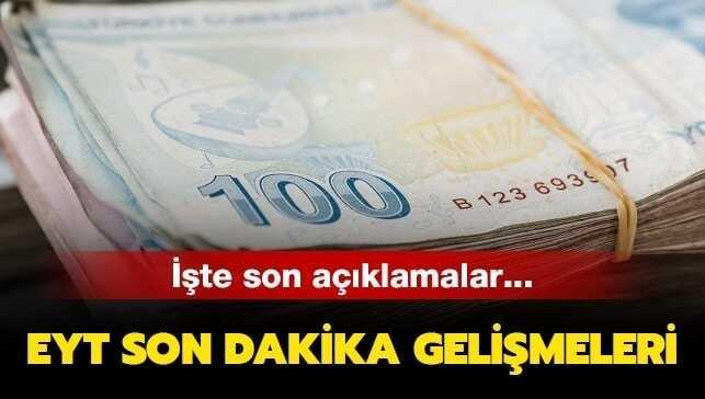 EYT'de bugün son durum nedir"