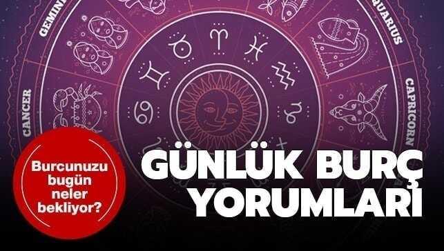 Burcunuz bugün ne söylüyor dikkat!