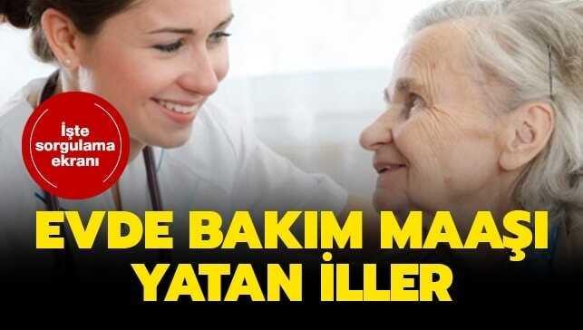 10 Ekim 2019 evde bakım maaşı hangi illerde yattı"
