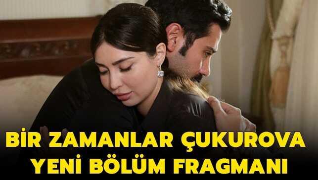 Bir Zamanlar Çukurova yeni bölüm fragmanı yayınlandı mı" Bir Zamanlar Çukurova 39. son bölümde neler yaşandı"