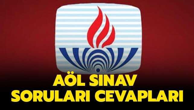 AÖL sınav soruları cevapları 2019 açıklandı mı"