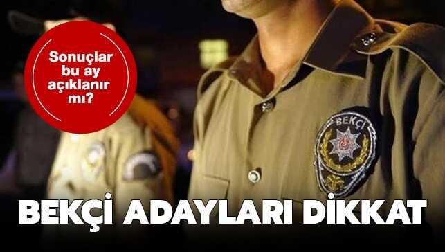 Bekçi adayları sonuçları bekliyor