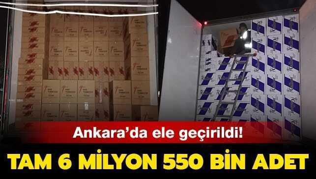 Ankara'da ele ge�irildi! Tam 6 milyon 550 bin adet