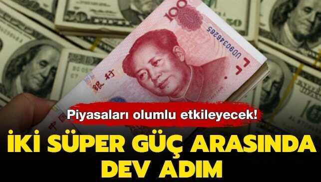 Piyasalar� olumlu etkileyecek! �ki s�per g�� aras�nda dev ad�m