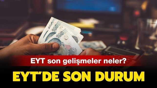 2020 EYT'de son durum nedir, çıkacak mı" EYT son dakika haberleri sizlerle..
