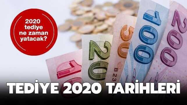Tediye 2020 tarihleri duyuruldu mu" İlave tediye ne zaman yatacak"