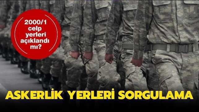 2020 Şubat ayı askerlik yerleri belli oldu! E devlet bedelli askerlik yerleri sorgulama sayfası..