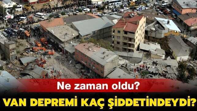 Van depreminde ölen kişi sayısı kaç" Van depremi kaç şiddetinde oldu"