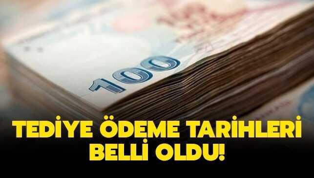 İlave tediye ödeme tarihleri açıklandı