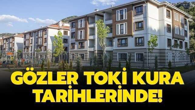 TOKİ 2020 kura çekilişi için heyecanlı bekleyiş