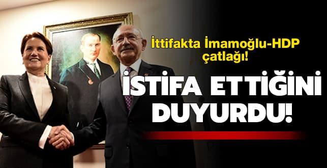 İttifakta İmamoğlu-HDP çatlağı! İstifa ettiğini duyurdu...