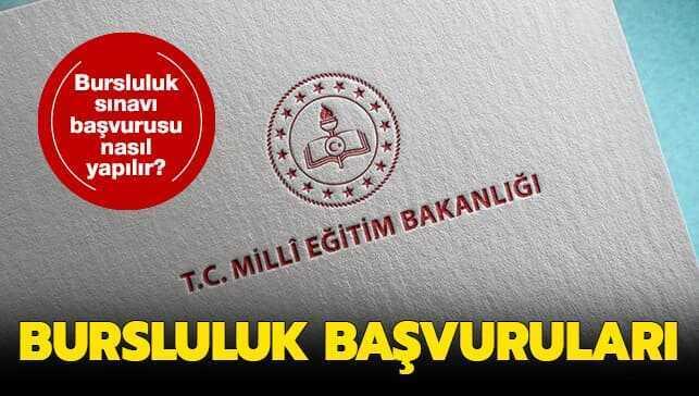 Bursluluk sınavı başvuruları nasıl yapılır"