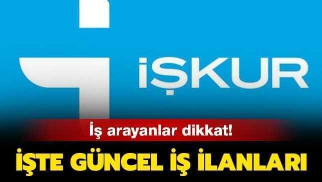 İŞKUR iş ilanları haberimizde sizlerle...