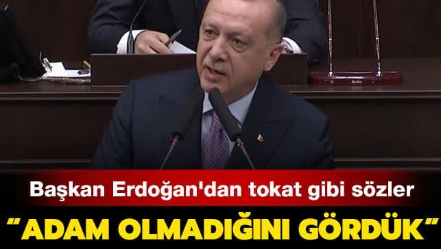 Başkan Erdoğan’dan Kılıçdaroğlu'na Esed tepkisi: Adam olmadığını gördük 