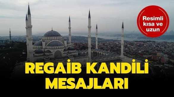 En güzel Regaip Kandili mesajları resimli | Regaip Kandili mesajları uzun ve anlamlı 2020!