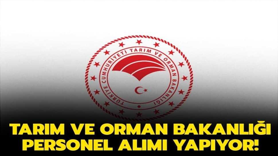 Tarım ve Orman Bakanlığı personel alımı yapıyor!