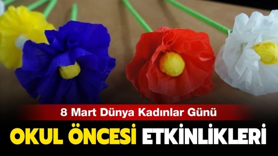 8 Mart Dunya Kadinlar Gunu Okul Oncesi Etkinlikleri Haberimizde