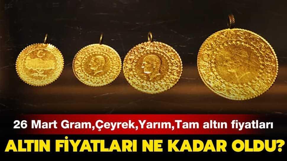 Altın fiyatları ne kadar oldu" Gram, çeyrek, yarım, tam altın fiyatları (26 Mart 2020)
