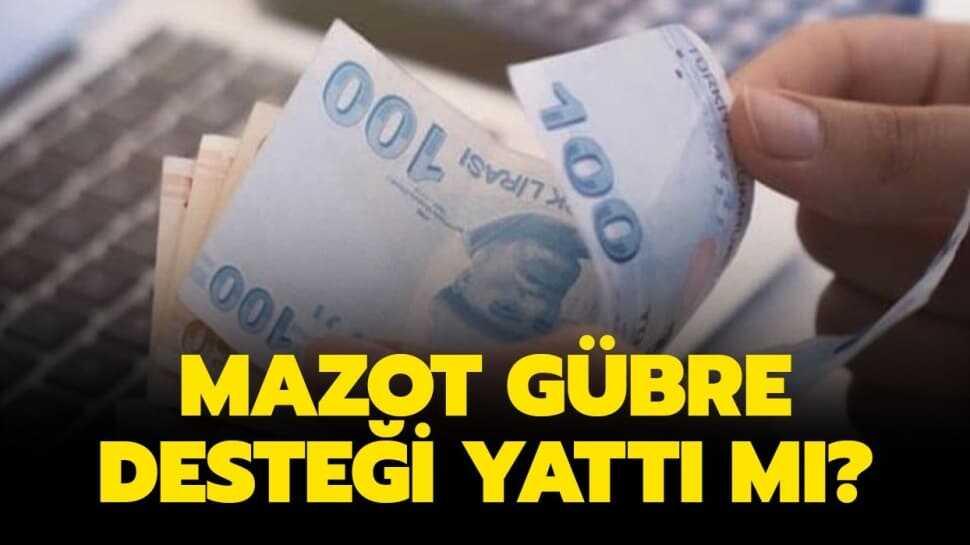 Mazot gübre desteği ödemeleri başladı mı"
