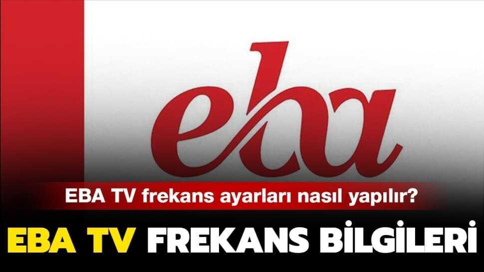 TRT EBA TV frekans bilgileri nedir" EBA TV frekans ayarlama nasıl yapılır" Detaylar haberimizde...