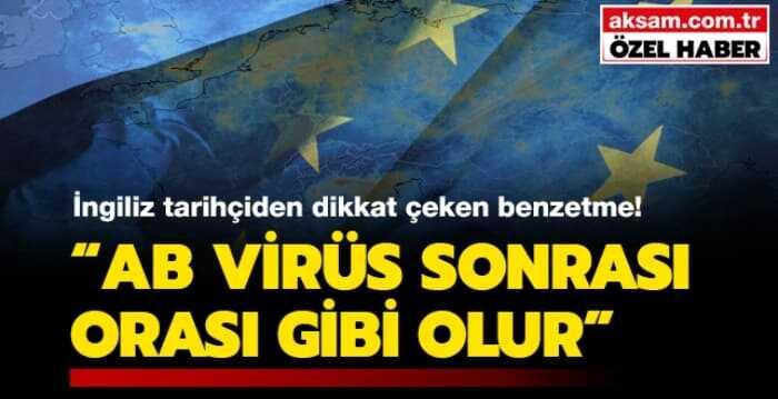 �ngiliz tarih�iden dikkat �eken benzetme! �AB vir�s sonras� oras� gibi olur�