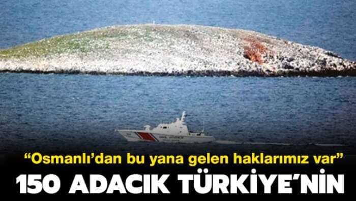 Ege'de T�rkiye'ye ait 150 adac�k var