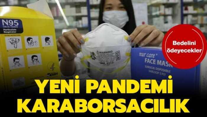 Ba�ka bir pandemi: Karaborsac�l�k