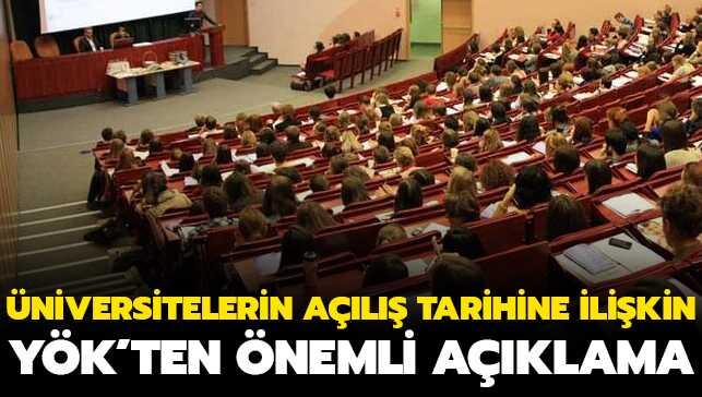 Y�K a��klad�! �niversiteler ne zaman a��l�yor?