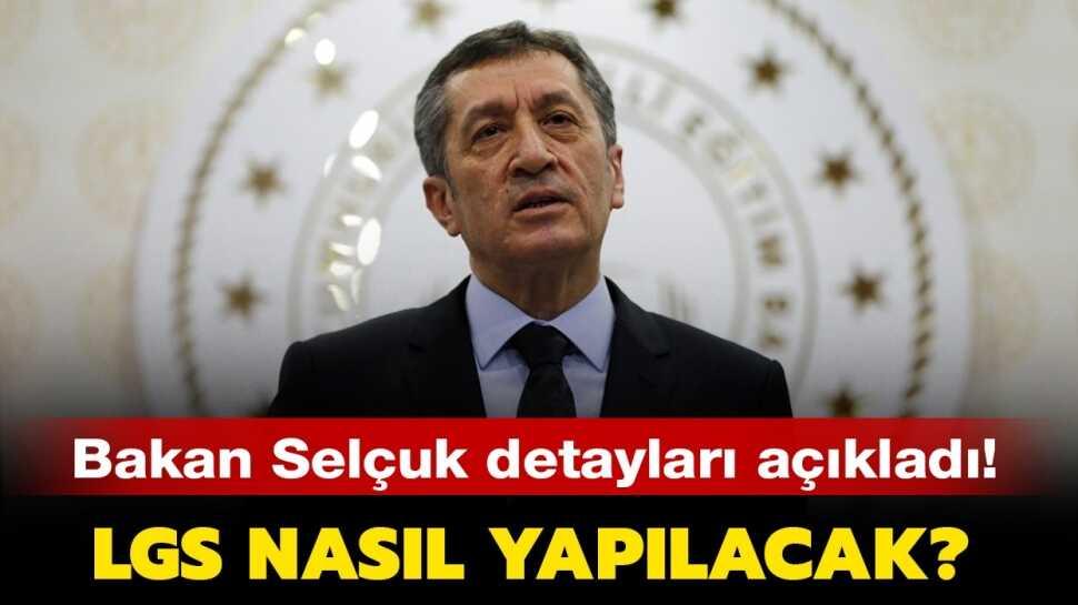 LGS nasıl yapılacak? LGS nasıl olacak? Ziya Selçuk son dakika