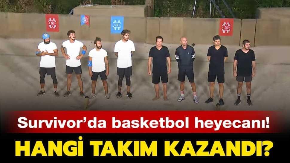 Survivor basketbol ma��n� kim, hangi tak�m kazand�?