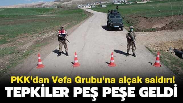 PKK'dan Vefa Grubu'na alçak saldırı... Tepkiler peş peşe geldi!